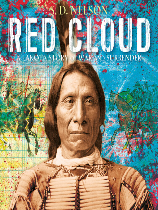 Title details for Red Cloud by S. D. Nelson - Available